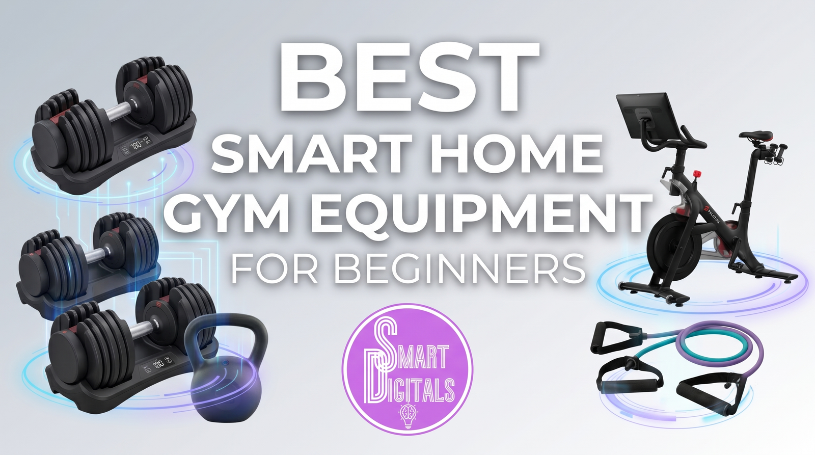 Bests Smart Home Gym for Beginners - by SmartDigitals